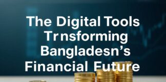 The Digital Tools Transforming Bangladesh’s Financial Future The Digital Tools Transforming Bangladesh's Financial Future